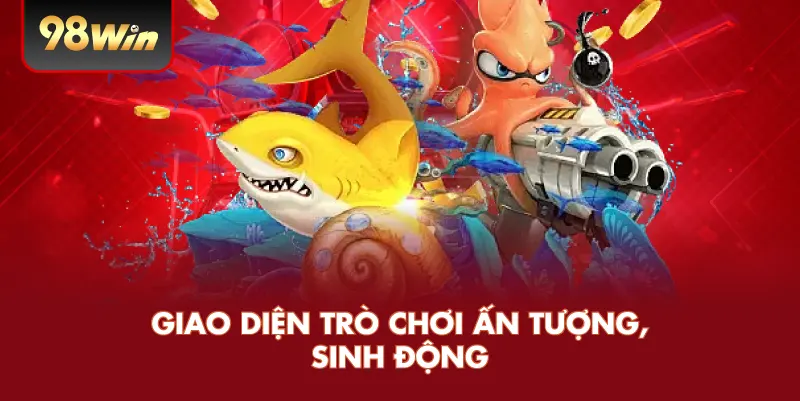 Giao diện trò chơi ấn tượng, sinh động